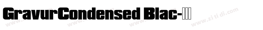 GravurCondensed Blac字体转换